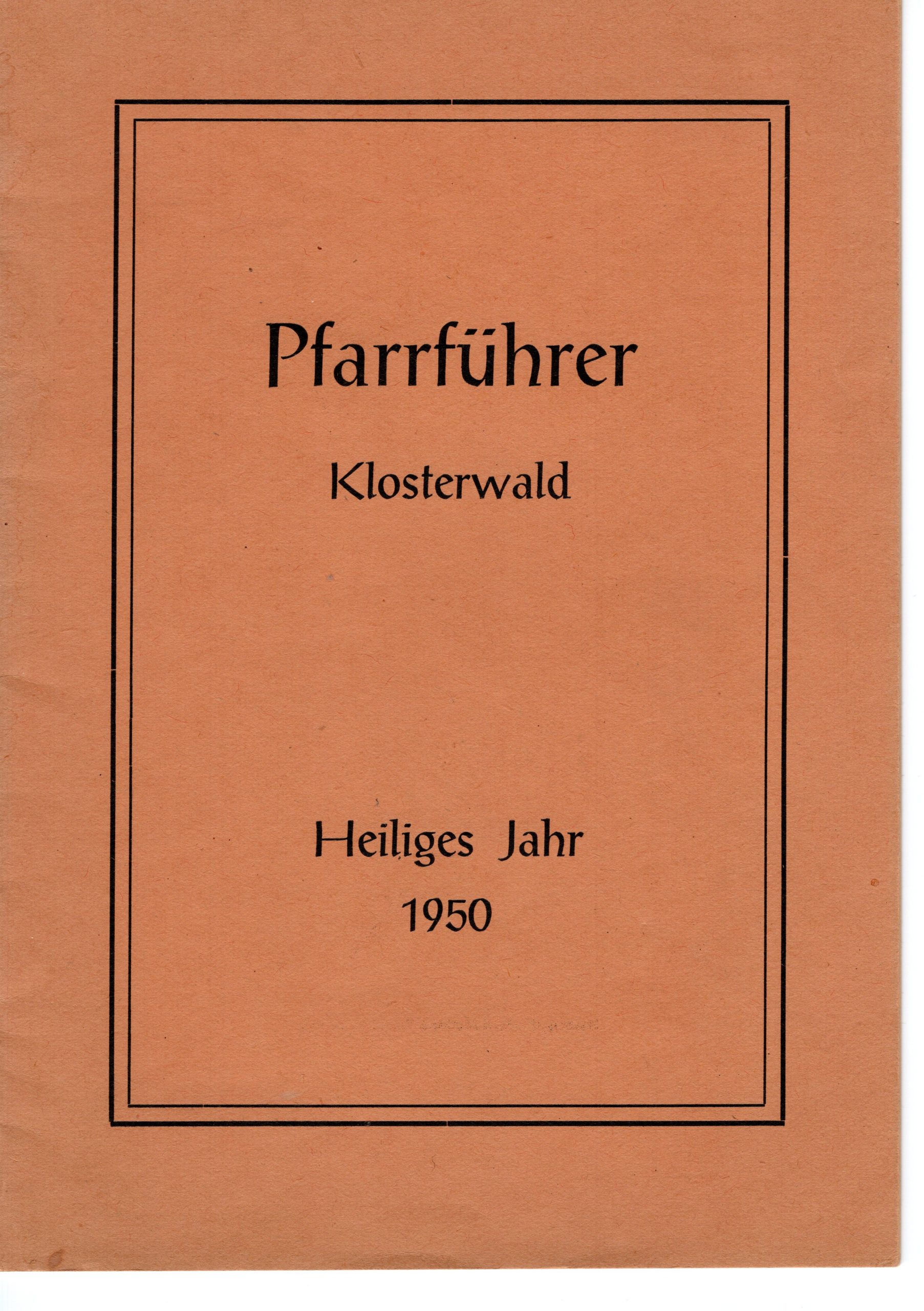 Pfarrführer von 1950 vom Klosterwald