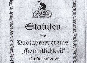 Statuten des Radfahrervereins „Gemütlichkeit“ Riedetsweiler
